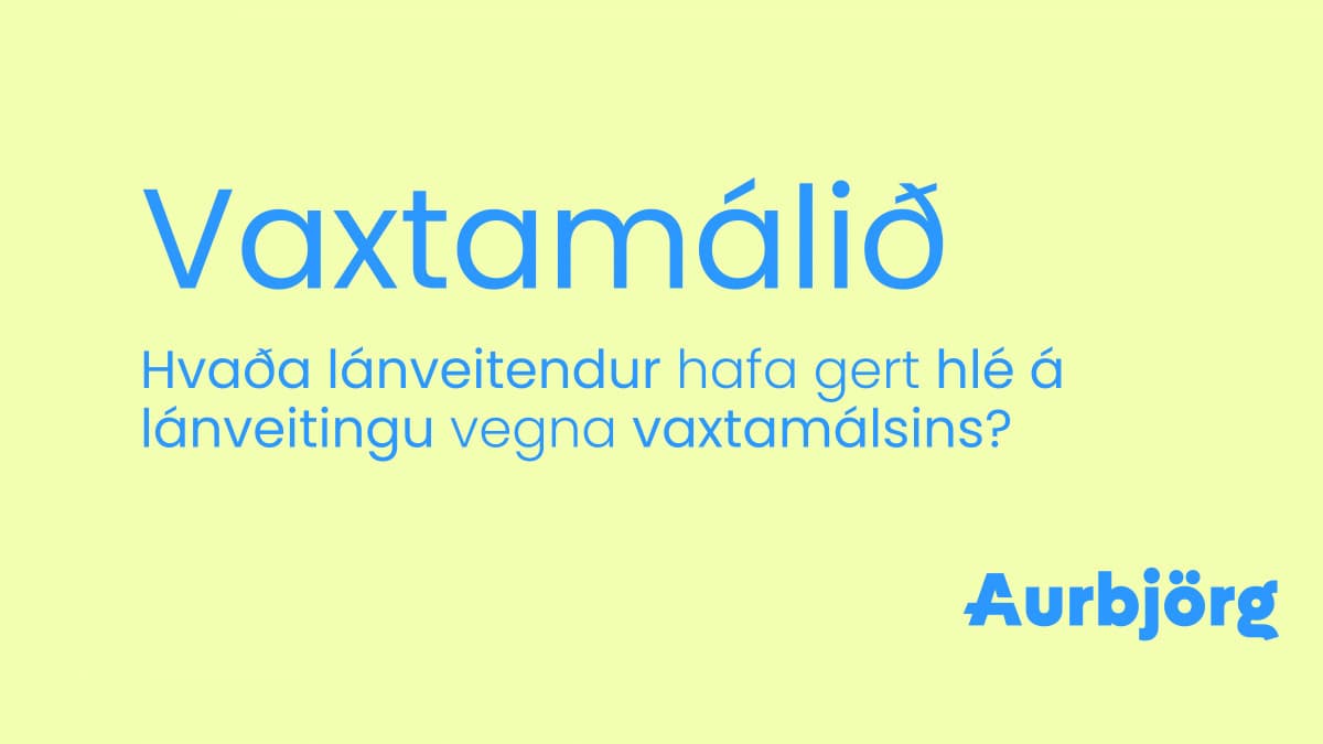 Vaxtamálið: Hvaða breytingar eiga sér stað?